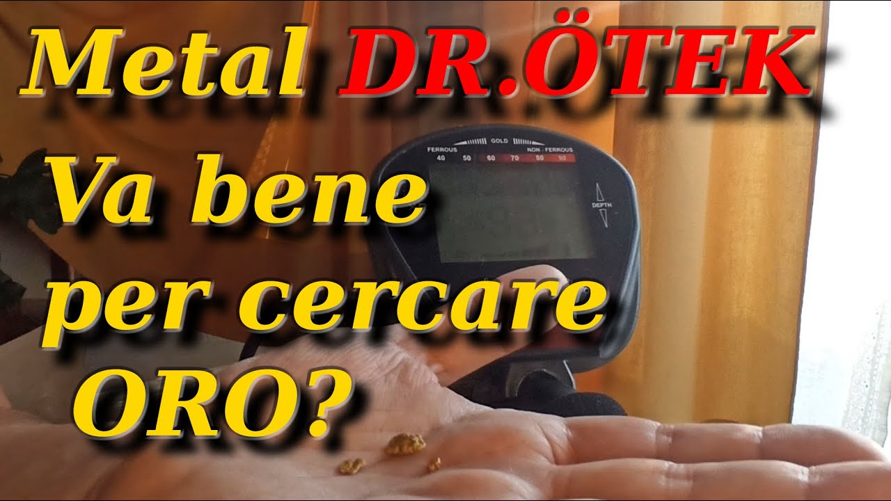 Metal DR.ÖTEK Va bene per cercare oro? Unboxing e test