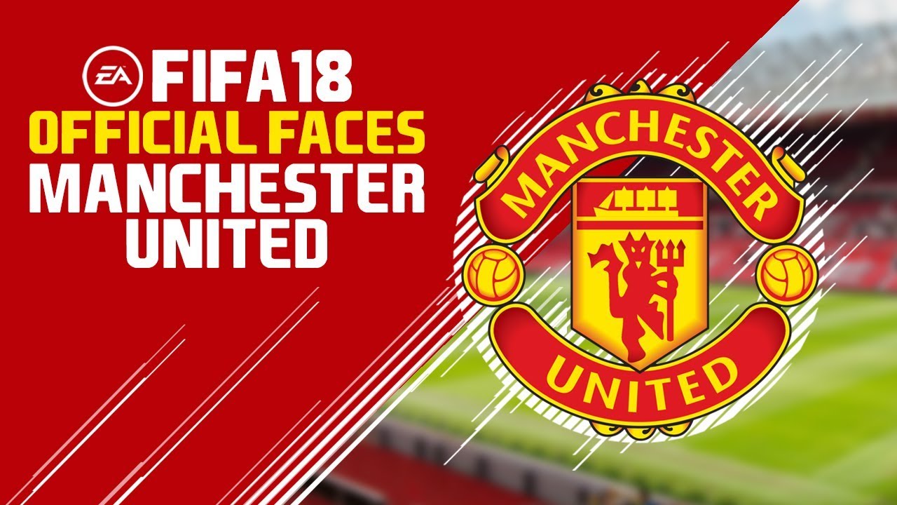 FIFA 18 OFFICIAL FACES - MANCHESTER UNITED