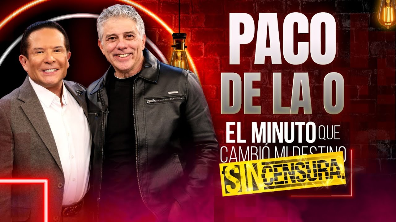 Paco de la O en El minuto que cambió mi destino SIN CENSURA | Programa completo