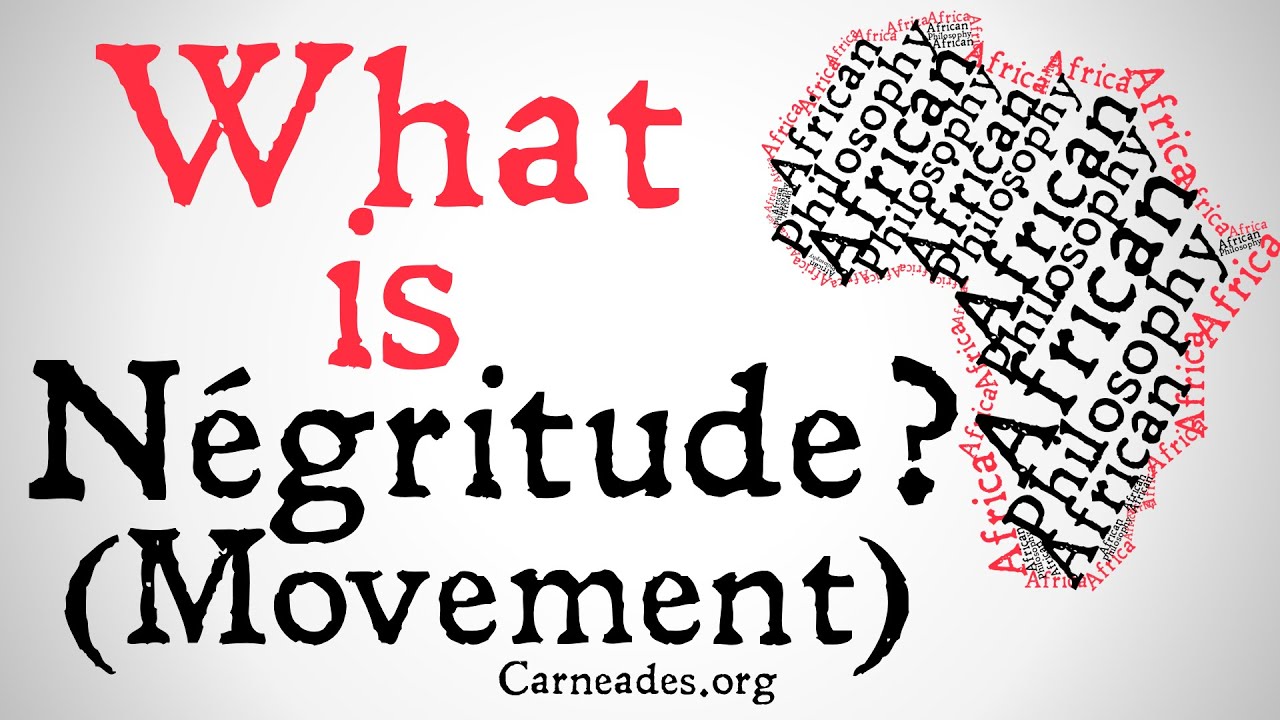 What is N&eacute;gritude? (Movement)