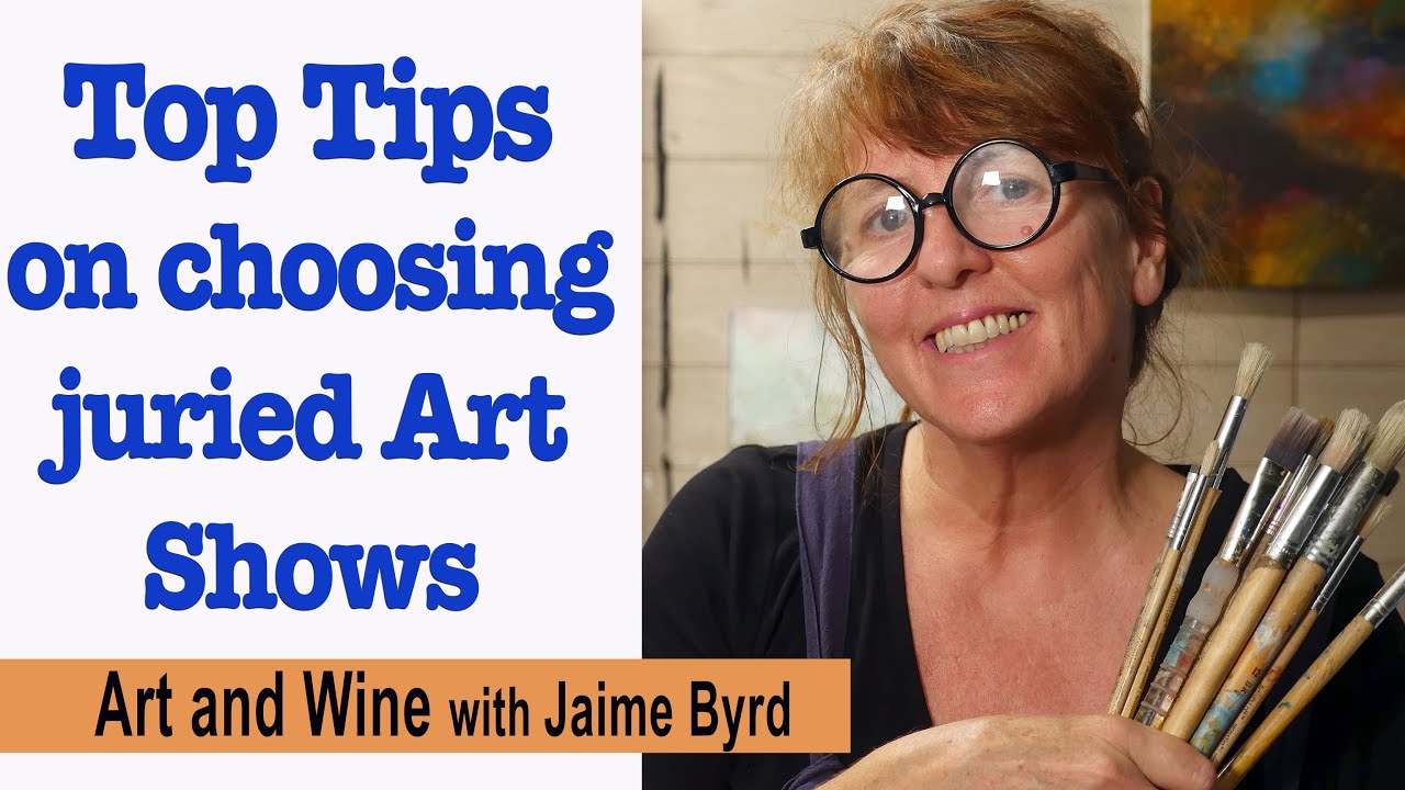 Top tips on how to choose a juried art show!