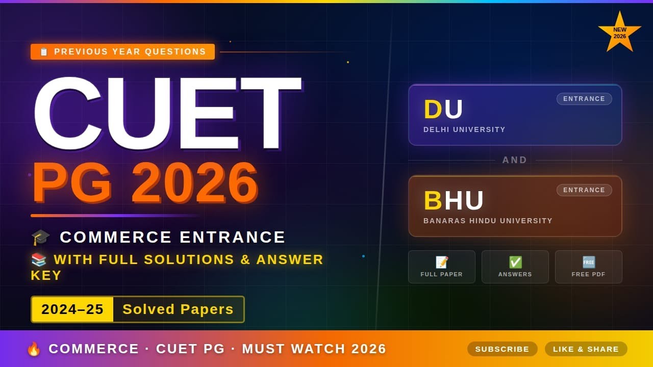 CUET PG Commerce 2026 PYQs | Delhi University, BHU & All Universities | Most Important Questions 🔥