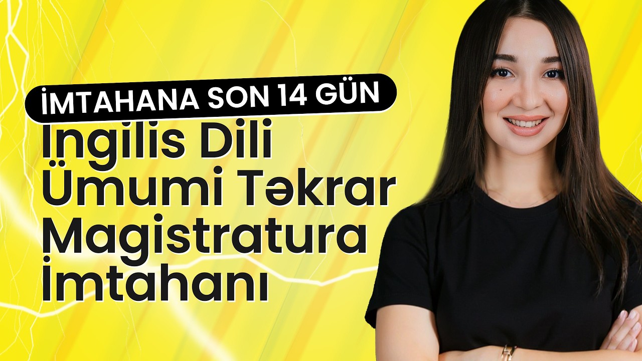 İngilis Dili Ümumi Təkrar | Magistratura İmtahanı 