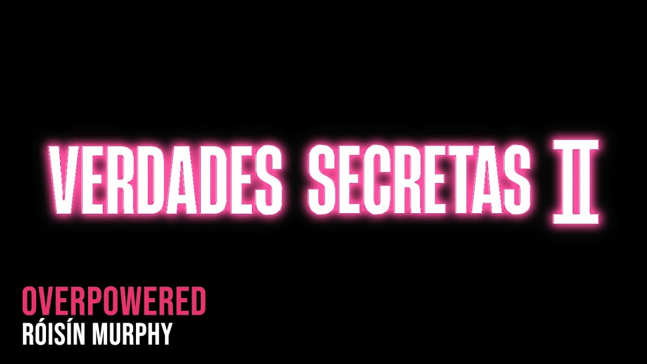 Overpowered - R&oacute;is&iacute;n Murphy | Verdades Secretas 2