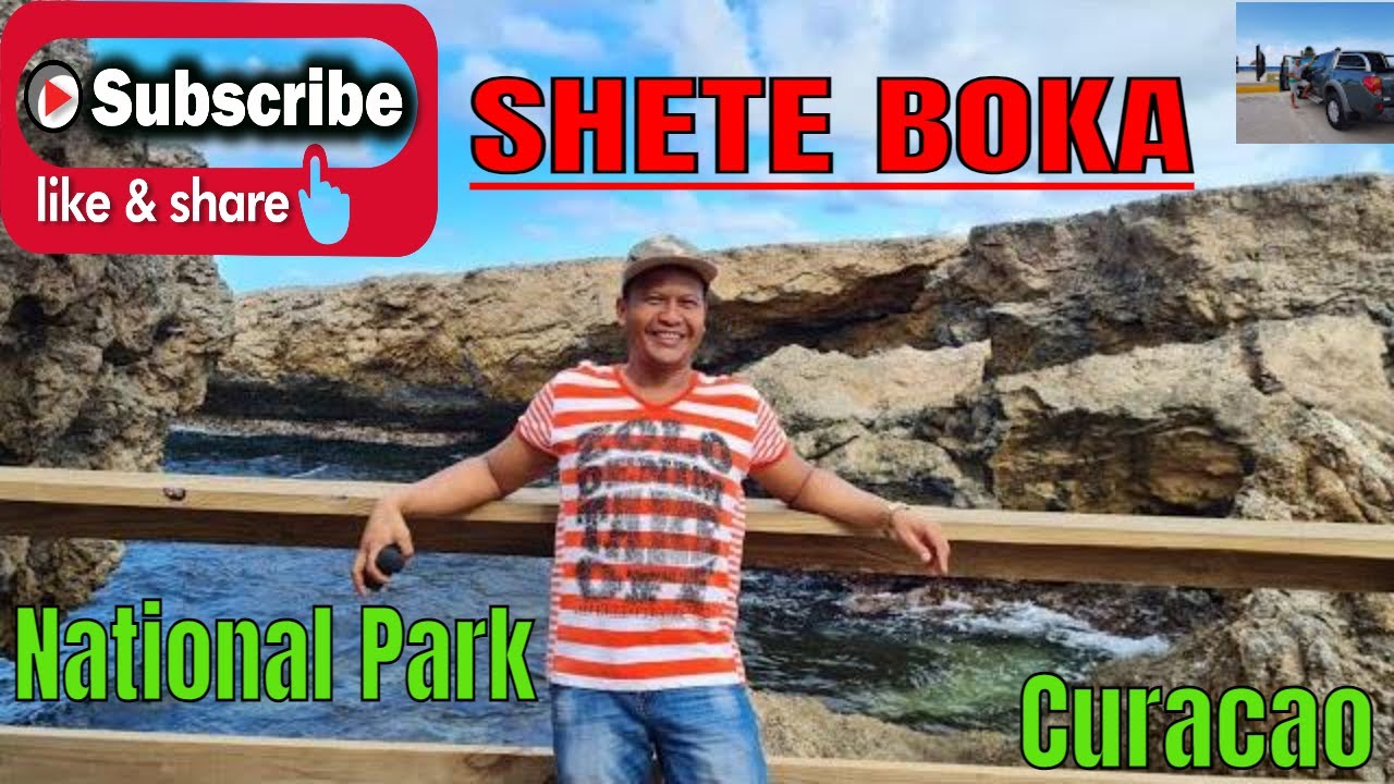 How to Enjoy Curacao at Shete Boka  National Park