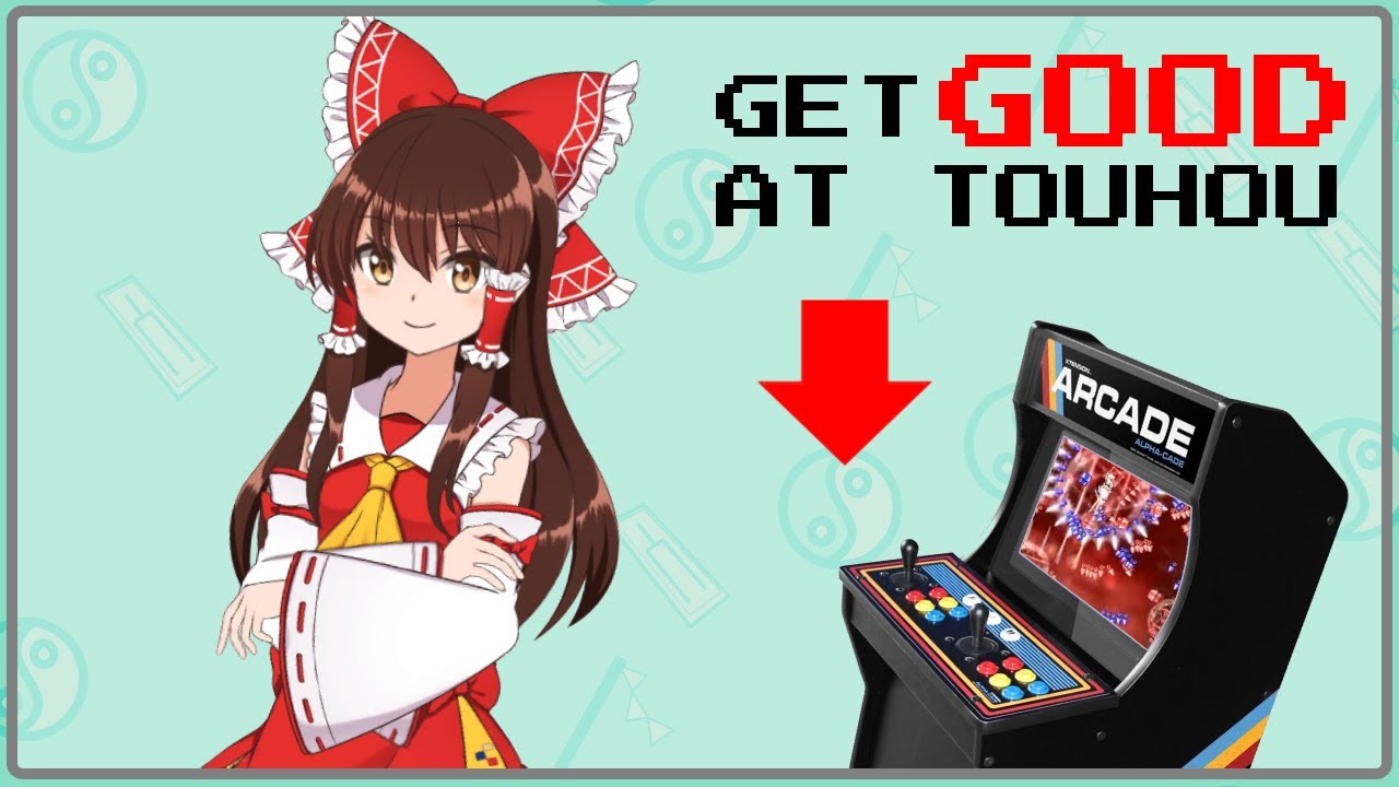 Touhou Tuesday - How to Get Good at Touhou!