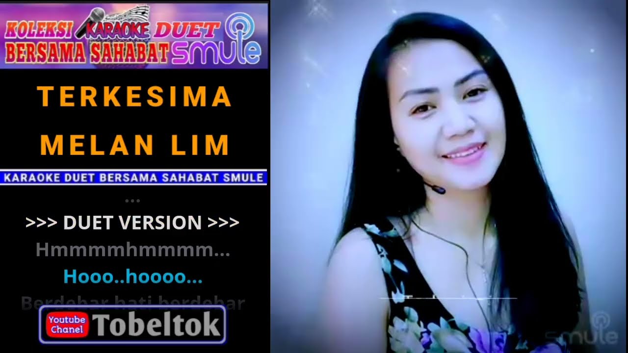 Terkesima🔸Karaoke Duet Bareng Melan Lim