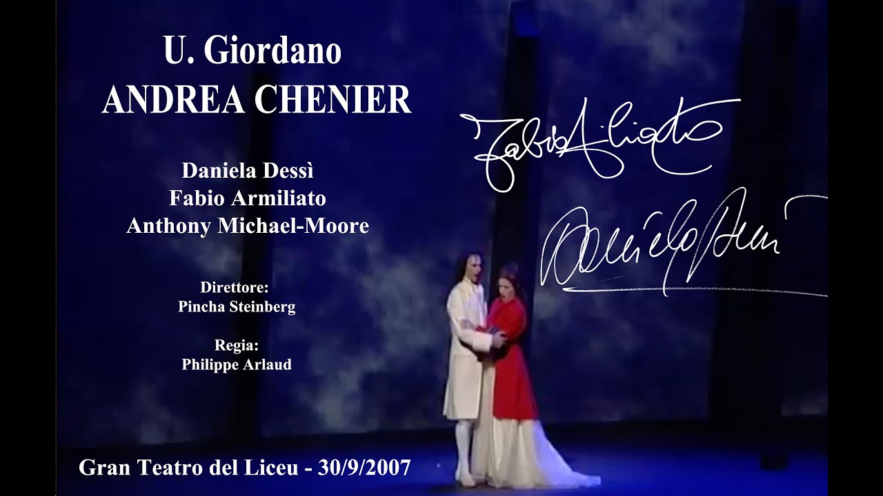 ANDREA CHÉNIER (Armiliato, Dessì, Michael Moore - dir Steinberg) Barcelona 2007