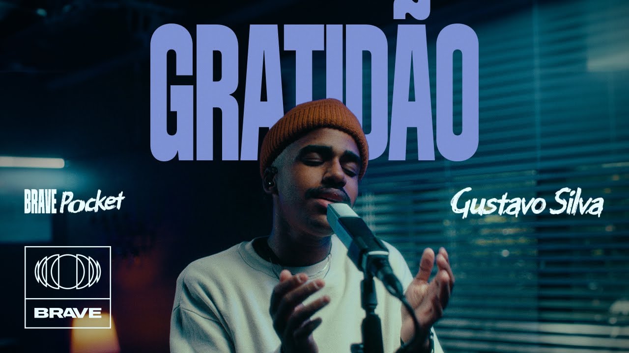 Gustavo Silva - Gratidão | BRAVE Pocket