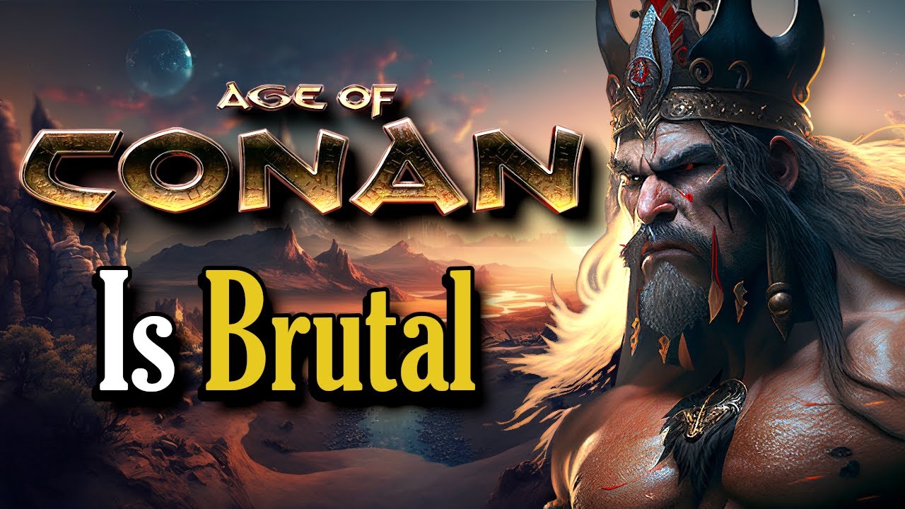 Age of Conan Online is Brutal