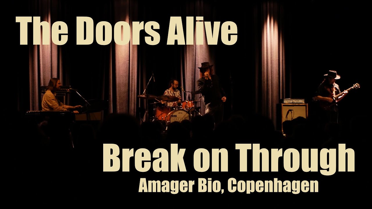 Break on Through (Live at Amager Bio, Copenhagen)