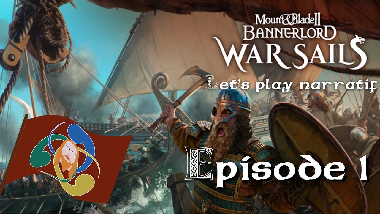 De vagabond à Roi des Mers ! - Let's play narratif RP FR - Bannerlord: War Sails - Ep. 1/4