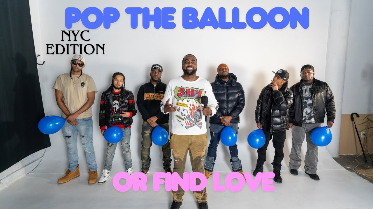 Pop The Balloon Or Find Love NYC Edition | With Business Movin | Ep 34 #poptheballoon   #findlove