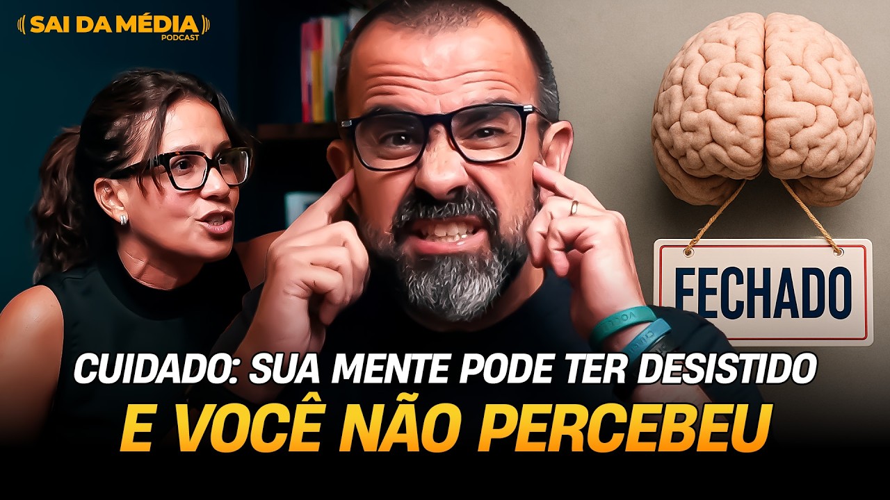 7 sinais que sua mente já desistiu e você nem notou | PARTE 2 | Podcast Sai da Média #239