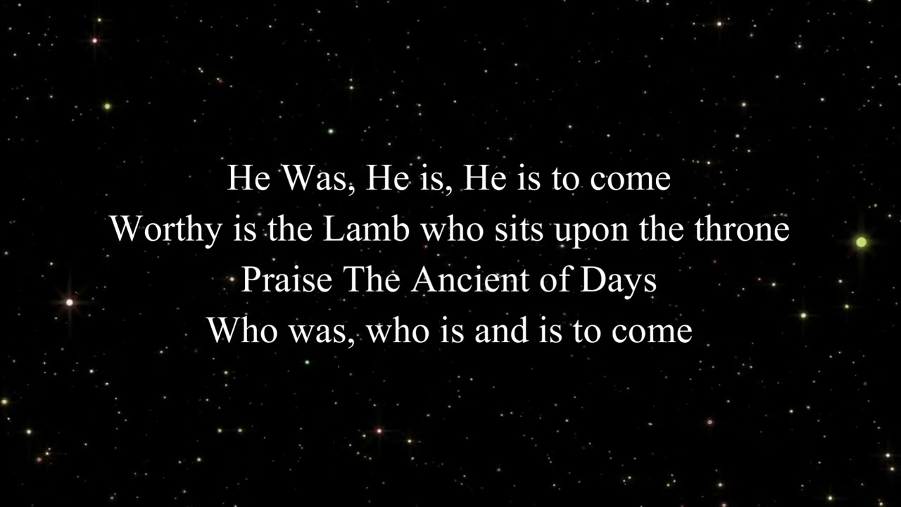 He Was, He Is, He Is to Come - Lyric Video