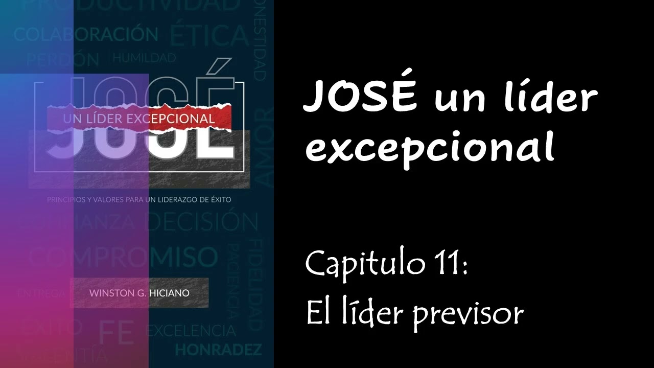 JOSE UN LIDER EXCEPCIONAL