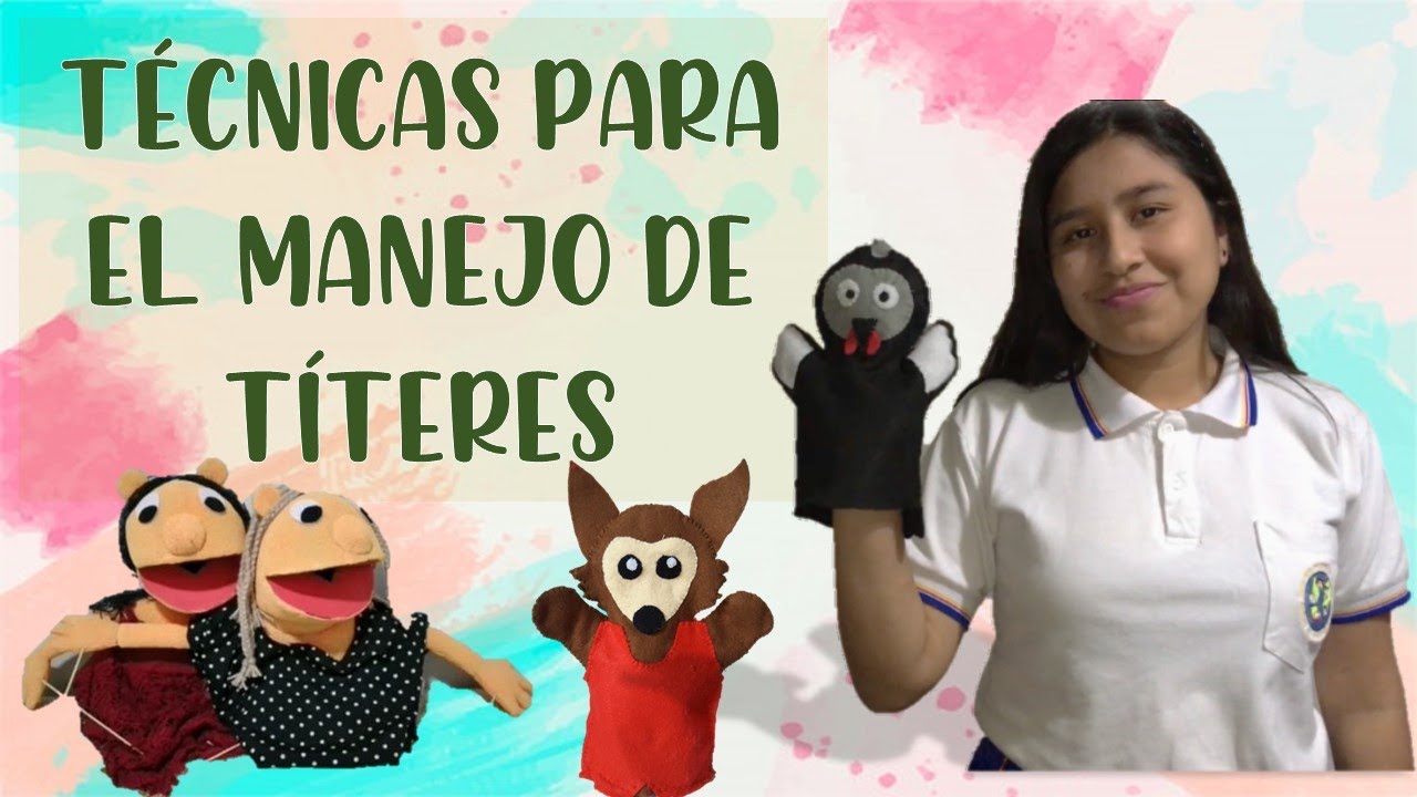 || TÉCNICAS DEL MANEJO DE TÍTERES ||