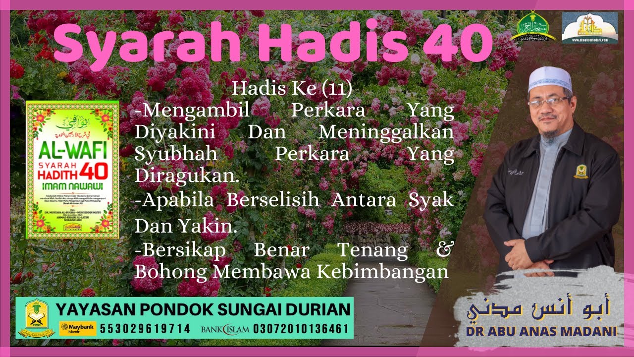 AAM 2021 Al-Wafi (16) Hadis 40 Ke [11] Mengambil Perkara Yang Diyakini Dan Meninggalkan Syubhah.