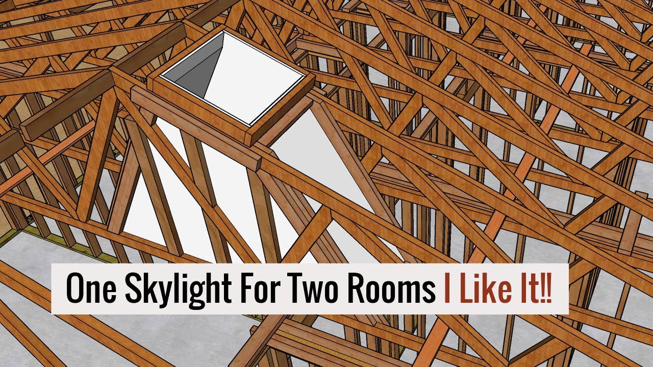 One Skylight For Two Rooms – Truss Roof Framing And Drywall Tips