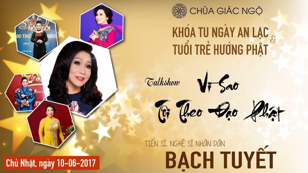 Vì sao tôi theo đạo Phật Kỳ 28 - NSND Bạch Tuyết