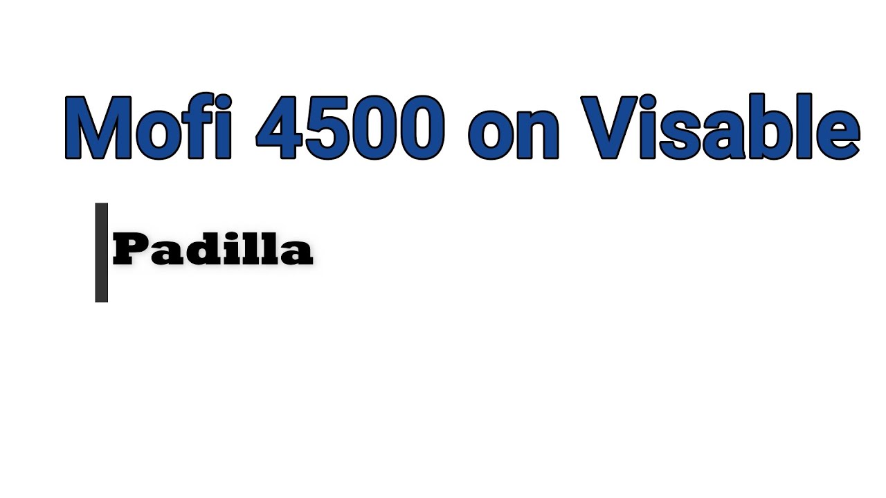 Mofi 4500 on visible