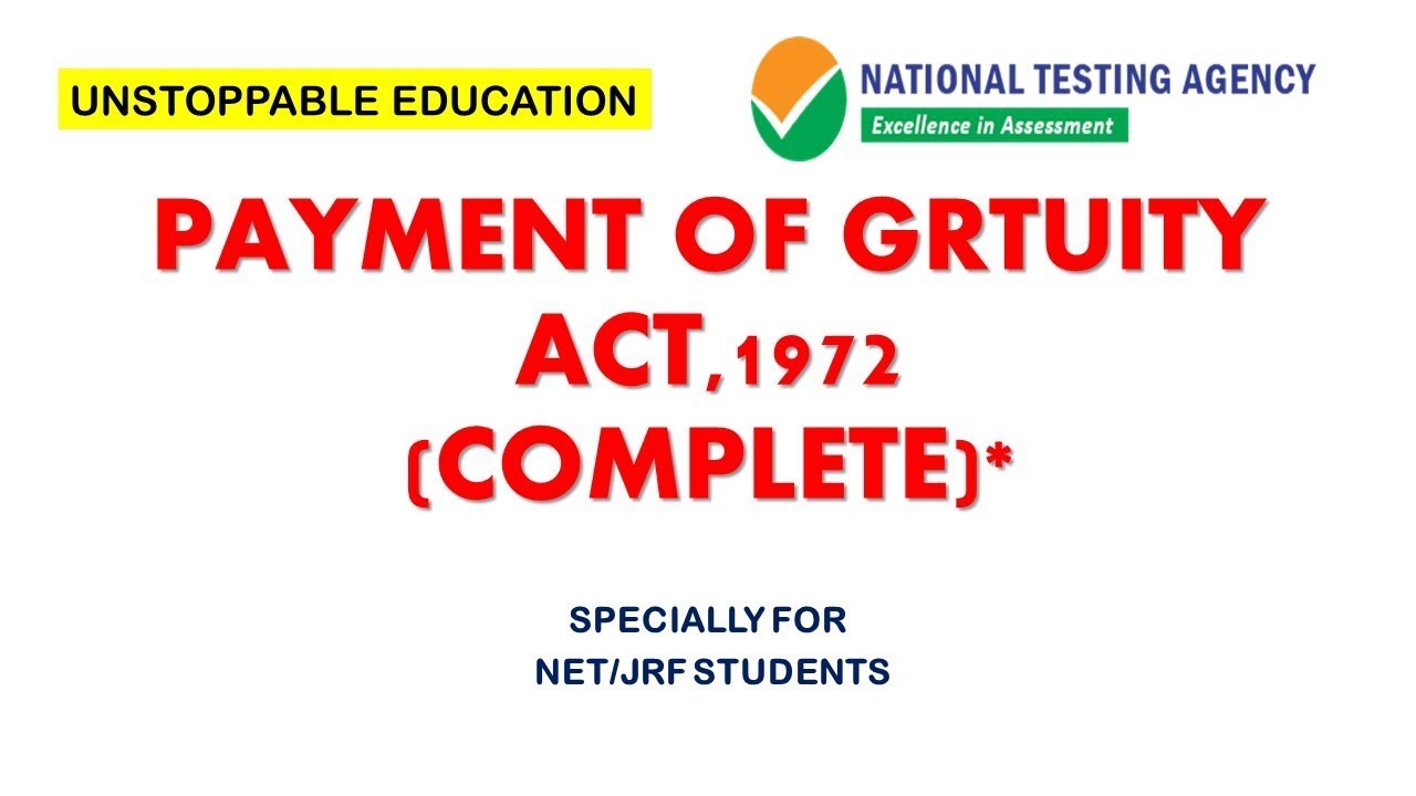 (COMPLETE)* PAYMENT OF GRATUITY ACT, 1972 | NET/JRF LABOUR LAWS/IR/HRM