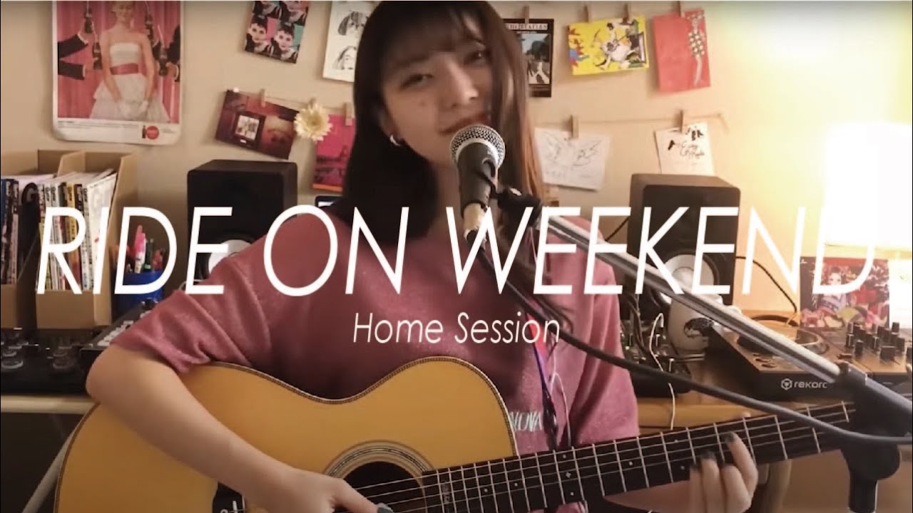 Anna Takeuchi - RIDE ON WEEKEND (Home Session)