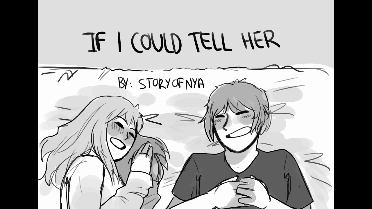If I Could Tell Her (DEH) -OC animatic