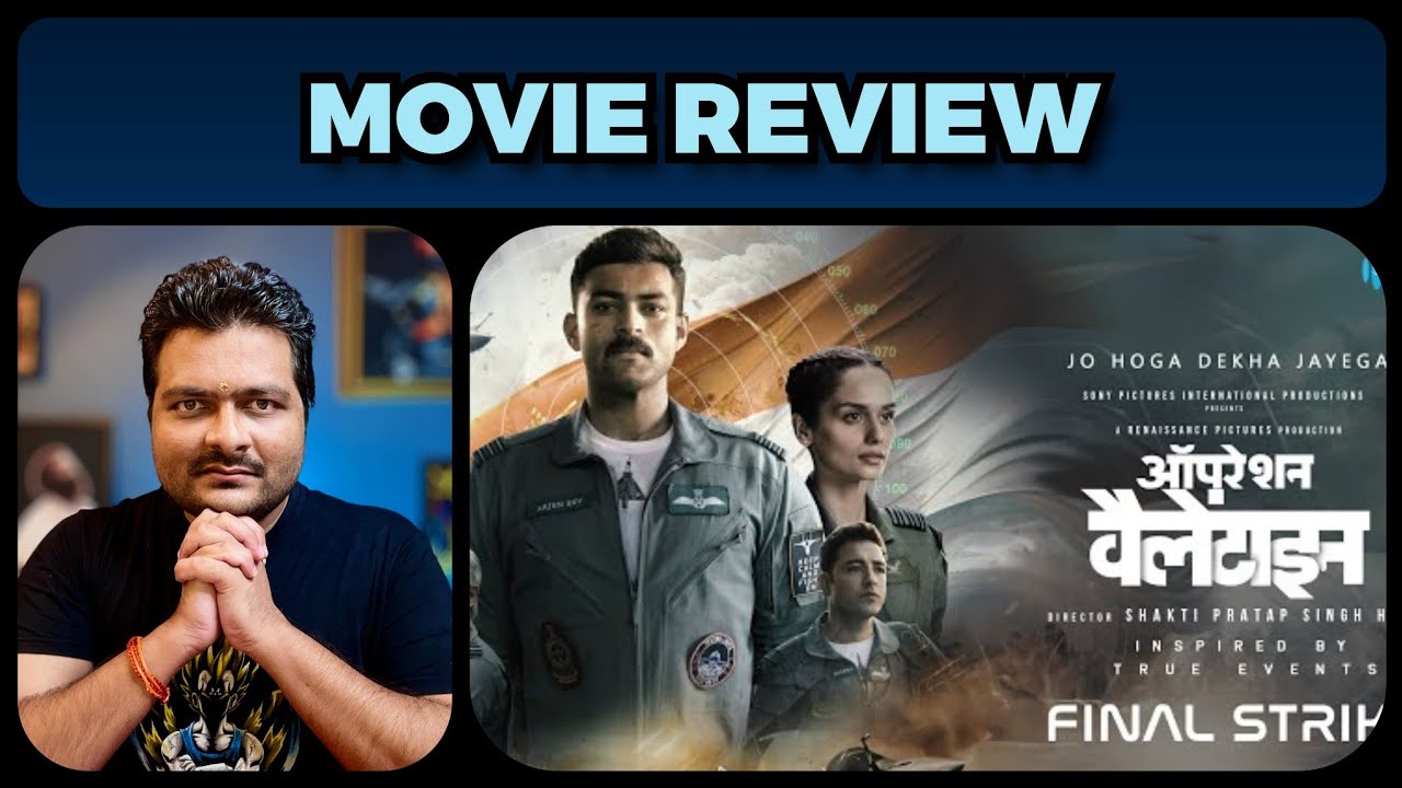 Operation Valentine - Movie Review | Fighter से Comparison