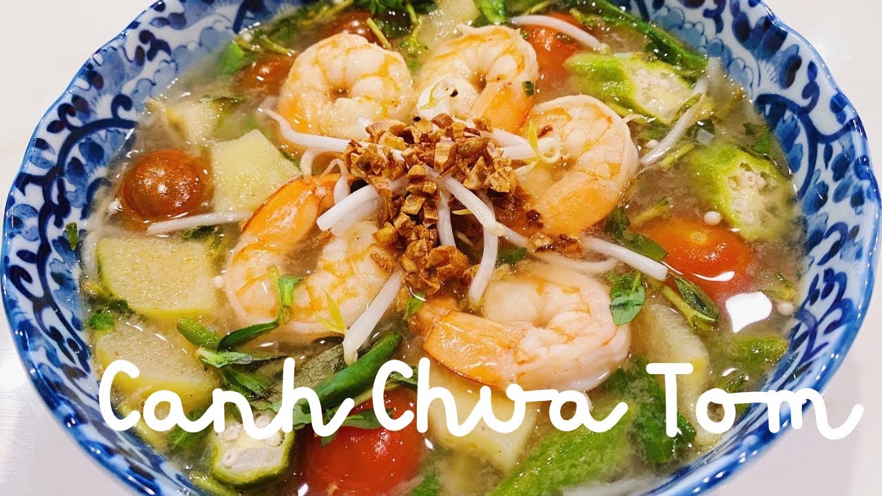 Canh Chua Tom, Vietnamese Sour Soup with Shrimp