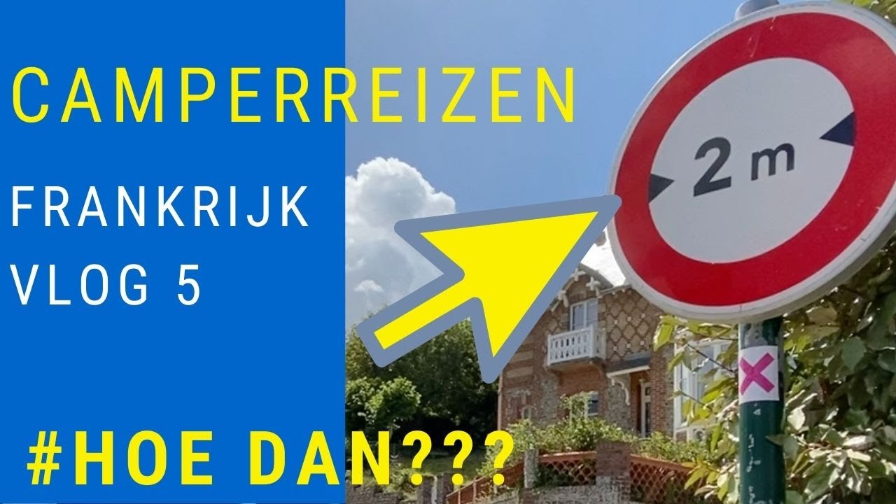 Camperreizen Frankrijk vlog 5 # HOE DAN?? # Normandië camperplaats Vueles les Roses