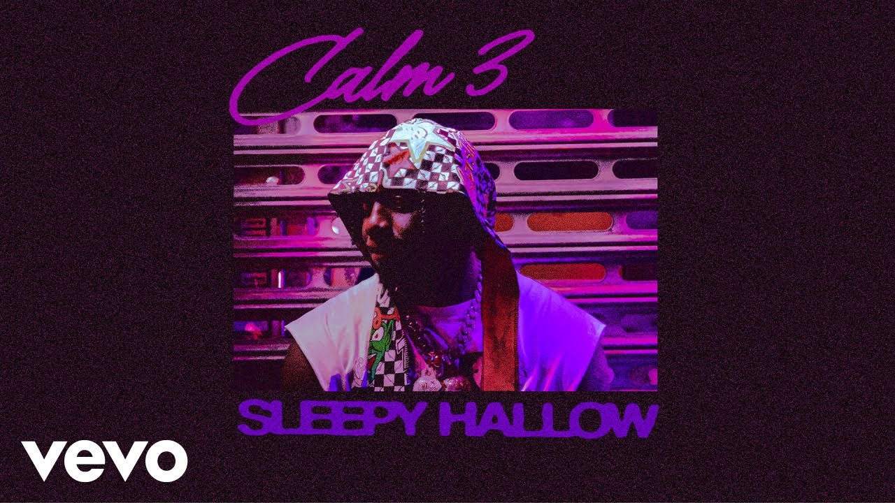 Sleepy Hallow - Calm 3 (Audio)