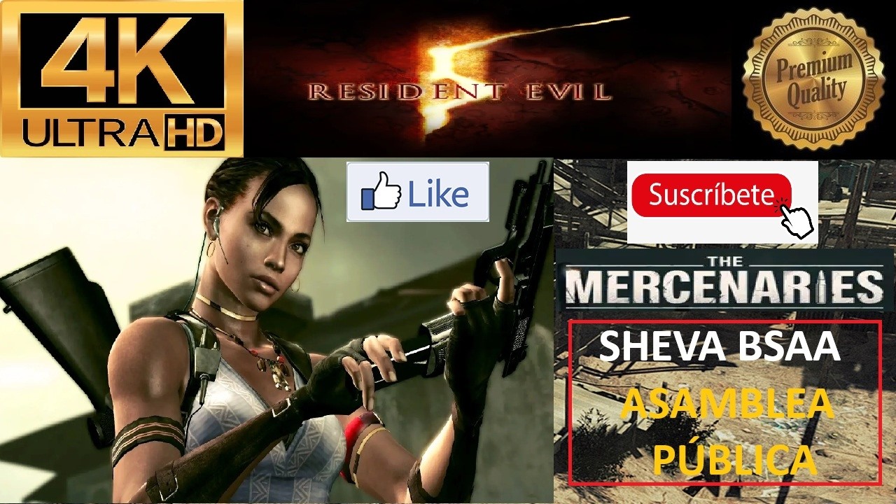 RE 5!!! MERCENARIOS!! SHEVA BSAA!!! ASAMBLEA PÚBLICA!!! 4K UHD!!! DEJEN SU LIKE Y SUSCRÍBANSE!!