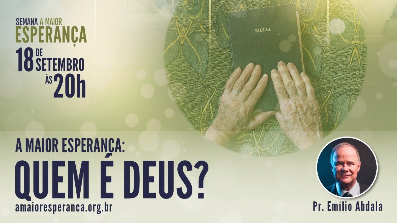 A MAIOR ESPERANÇA: QUEM É DEUS? | Semana da Esperança SP