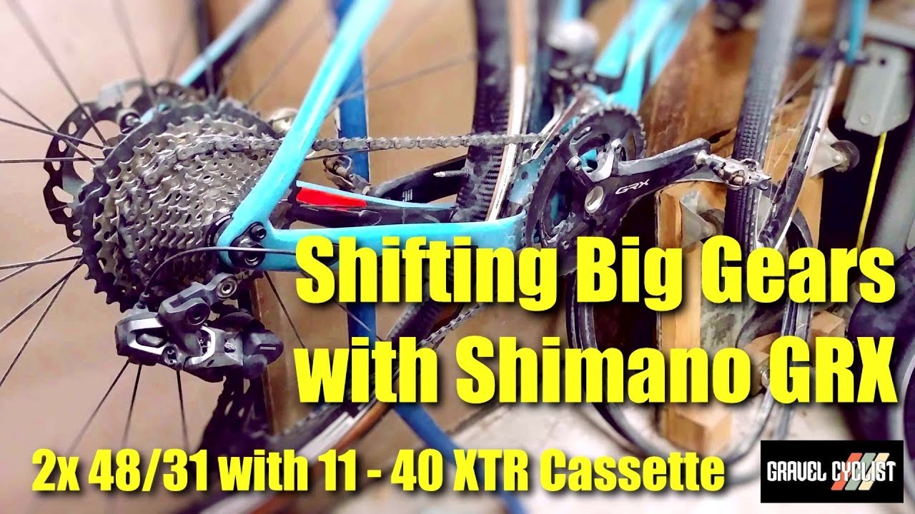 Переключение больших передач с Shimano GRX: 2x 48/31 с кассетой 11-40 XTR