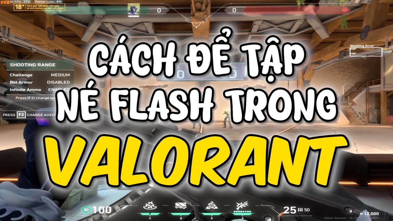 CÁCH ĐỂ TẬP NÉ FLASH TRONG VALORANT
