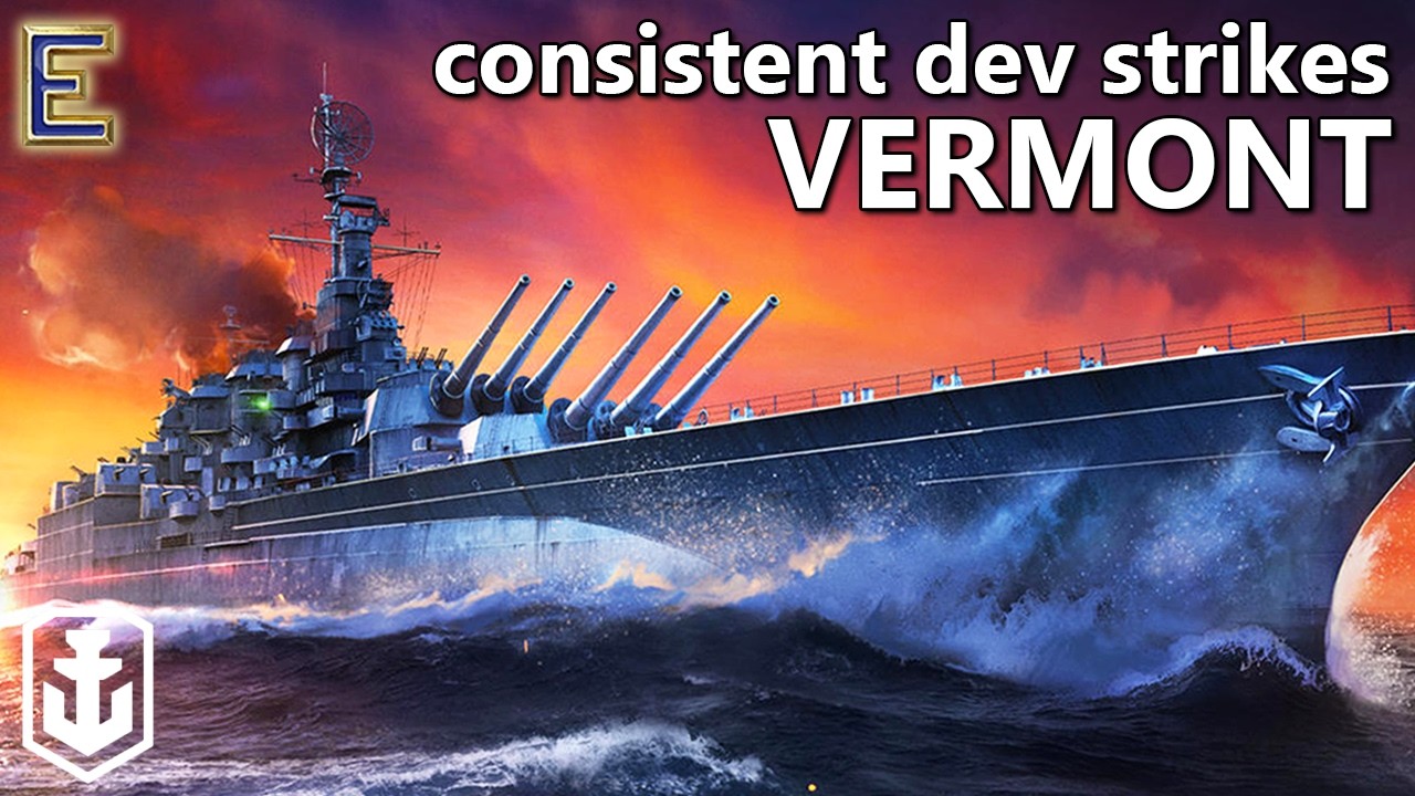 If I Need a Dev Strike I'm Picking Vermont (World of Warships)