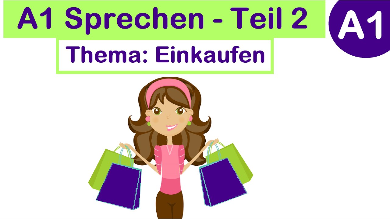 A1 Sprechen | Teil 2 | Thema: Einkaufen | Desi Learn German