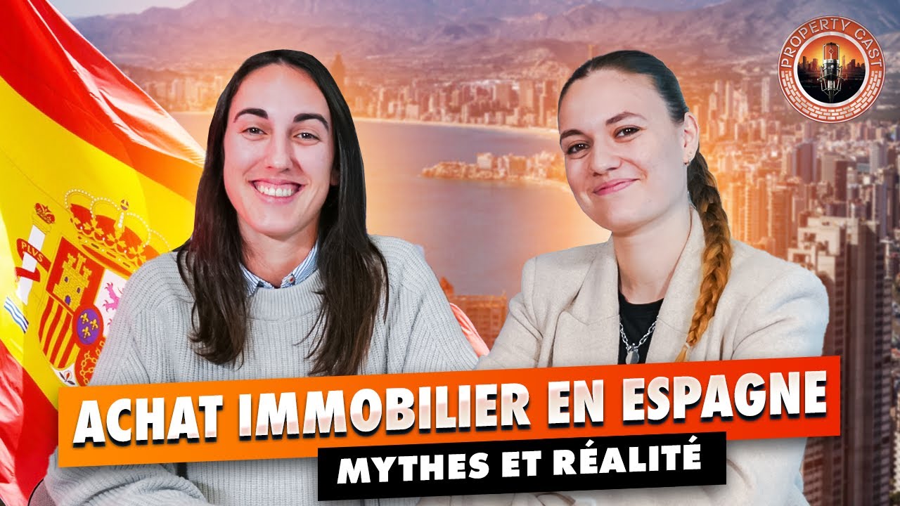 ACHETER EN ESPAGNE – Podcast et conseils utiles pour vos projets immobiliers en Espagne | Alegria