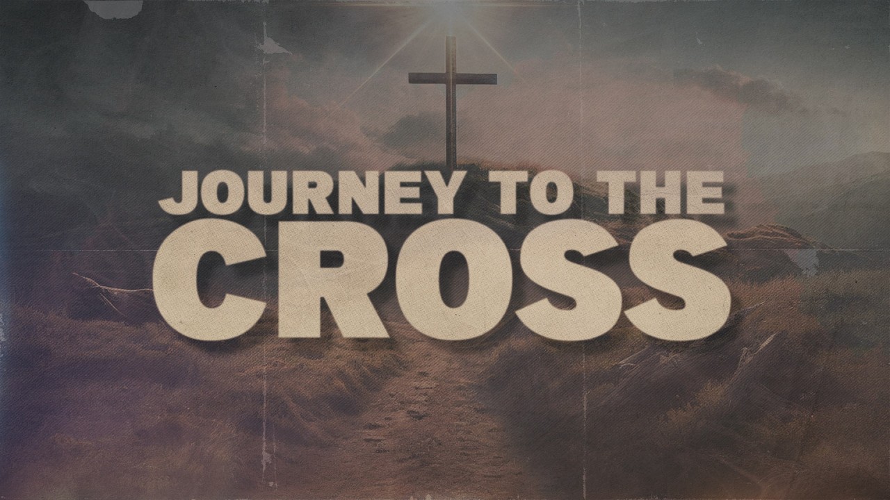 Journey to the Cross | Wes & Brandon | Mar 15.26