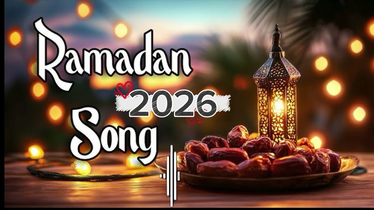Ramdan 2026 song [ Ramdan ] Ramzan song 