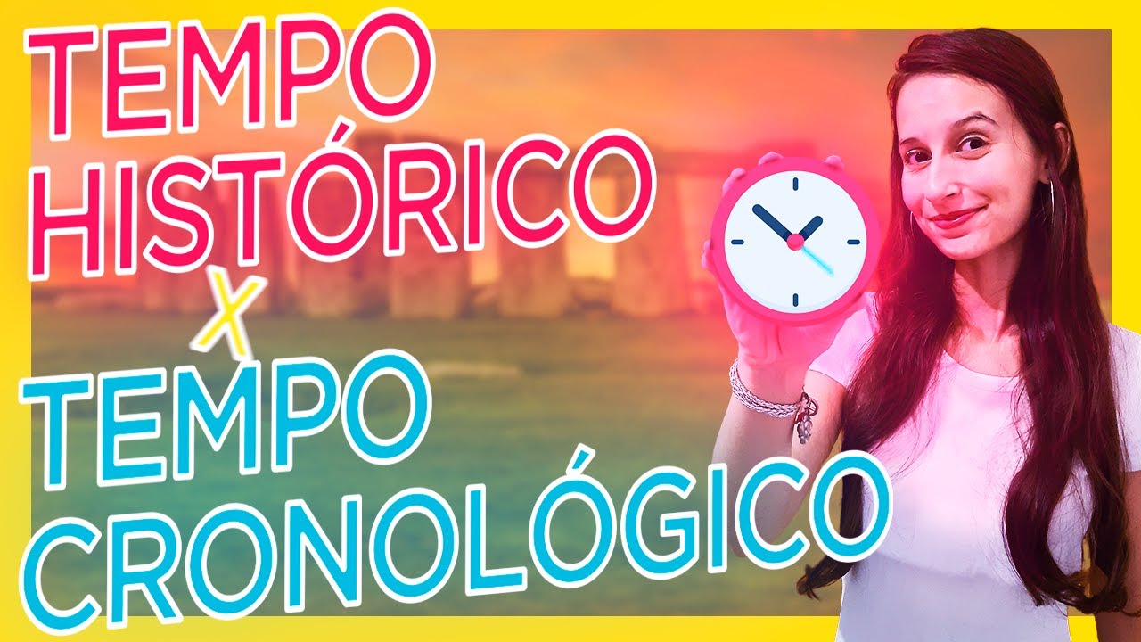Aula de História sobre o tempo: Tipos de tempo e formas de marcá-lo - Ana Carol Professora