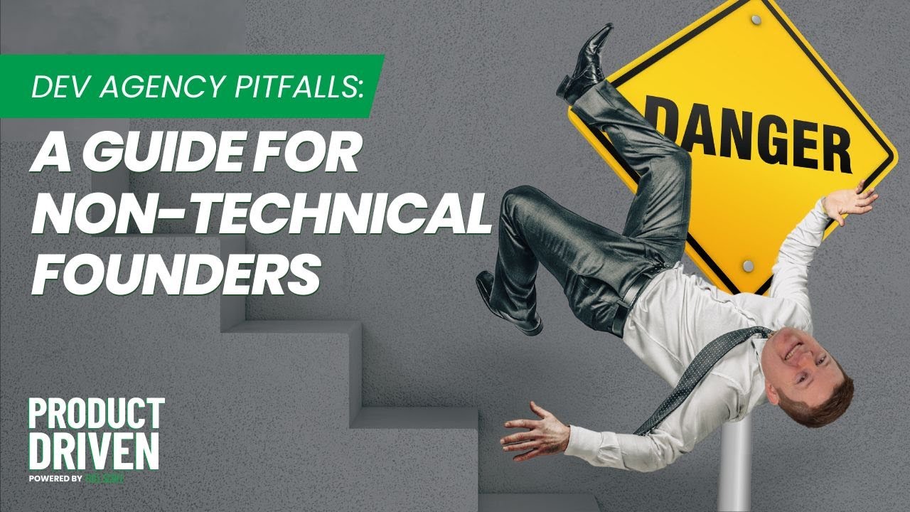 Dev Agency Pitfalls:  A Guide for Non Technical Founders