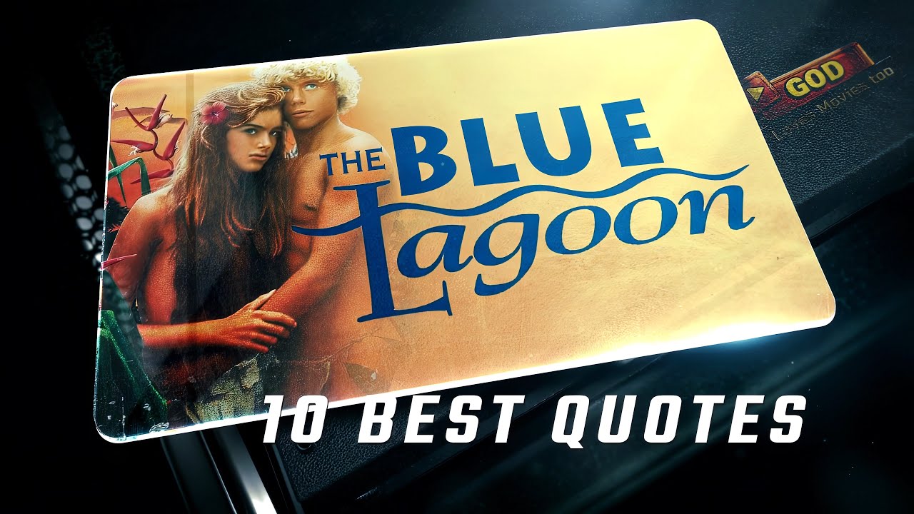 The Blue Lagoon 1980 | 10 Best Quotes