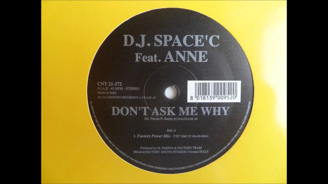 D.J. Space'C feat. Anne - Don't Ask Me Why