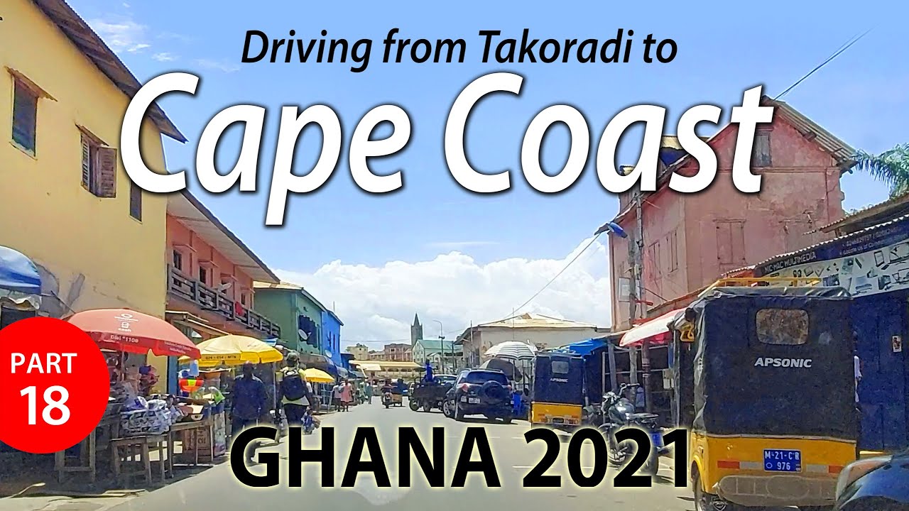 Driving from Takoradi to Cape Coast 🇬🇭 Ghana 2021 - part 18