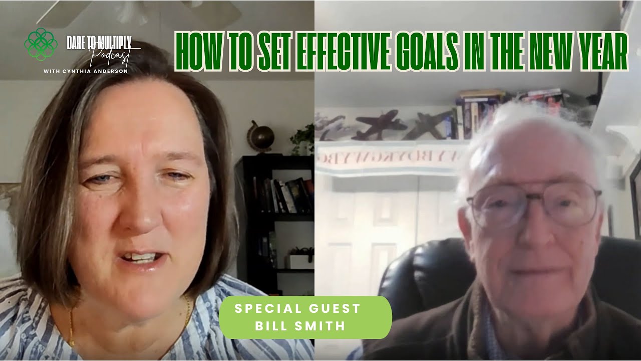 Setting Goals and Dreaming Big in Disciple-making with Bill Smith #daretomultiply