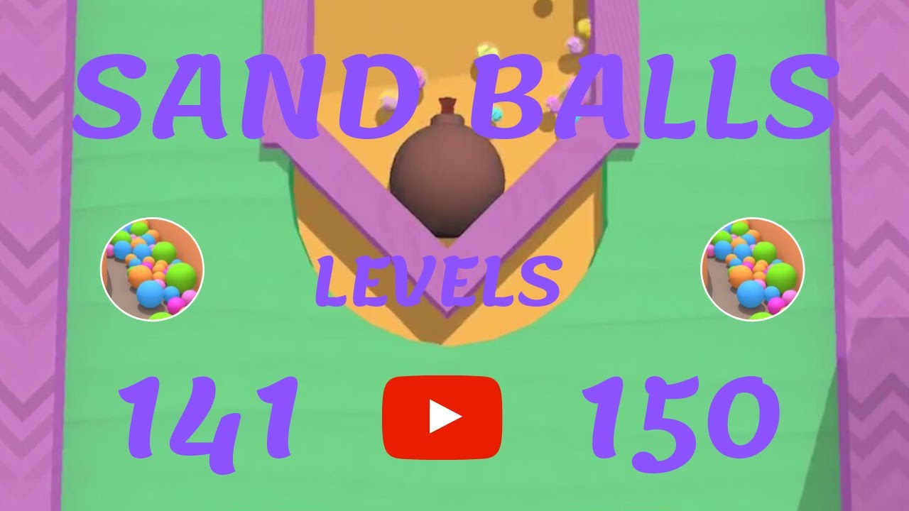 Sand Balls Gameplay Levels 141 - 150 + Bonus Level
