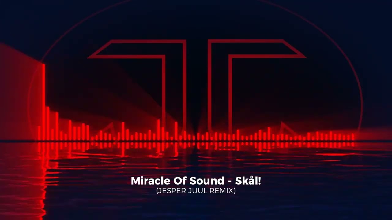 Miracle Of Sound - Skål! (JESPER JUUL REMIX)