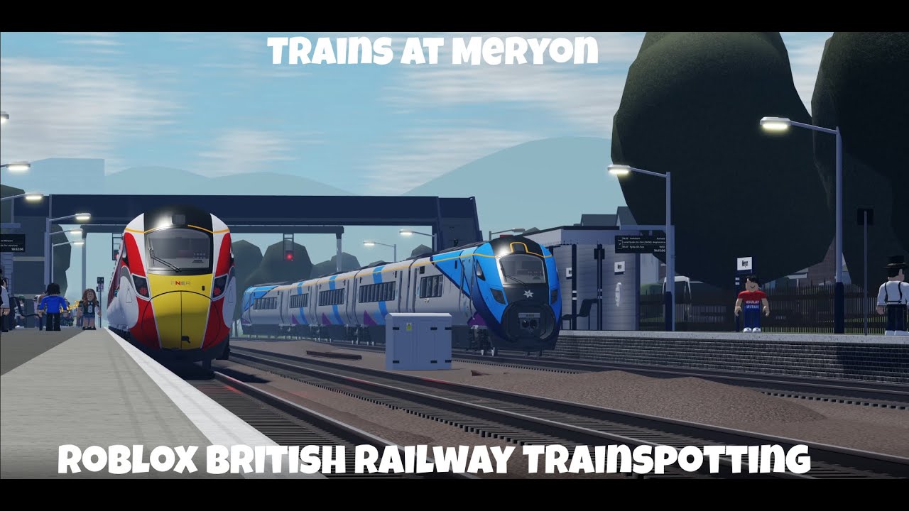 Trains at Meryon (Roblox British Railway Trainspotting) (08/08/24)